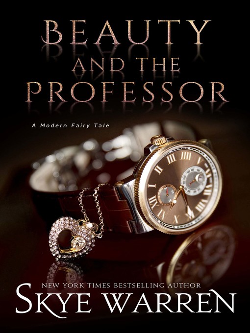 Title details for Beauty and the Professor by Skye Warren - Available